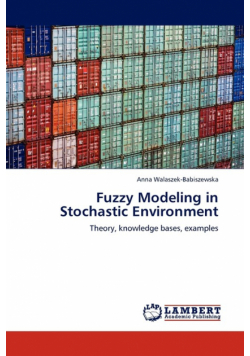 Fuzzy Modeling in Stochastic Environment