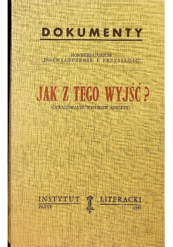 Jak z tego wyjść