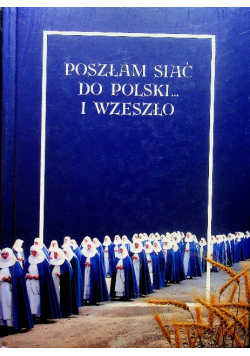 Poszłam siać do Polski i wzeszło tom IV