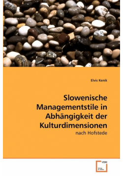 Slowenische Managementstile in Abhängigkeit der Kulturdimensionen