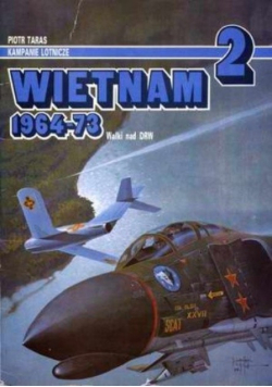 Kampanie lotnicze nr 2 Wietnam 1964 - 73 Walki nad DRW
