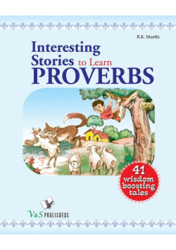 Interesting Stories to Learn Proverbs