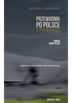 Przewodnik po Polsce z filozofią w tle T.3