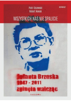 Wszystkich nas nie spalicie