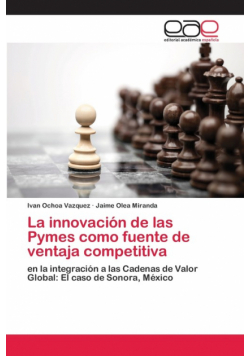 La innovación de las Pymes como fuente de ventaja competitiva