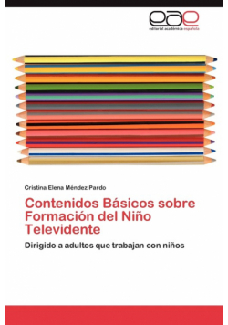 Contenidos Básicos sobre Formación del Niño Televidente
