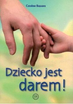 Dziecko jest darem