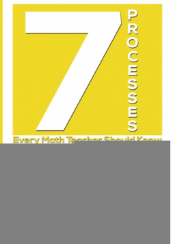7 Processes Every Math Teacher Should Know
