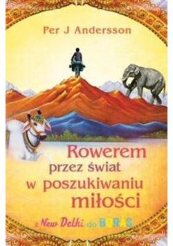 Rowerem przez świat w poszukiwaniu miłości, Nowa