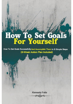 How To Set Goals For Yourself
