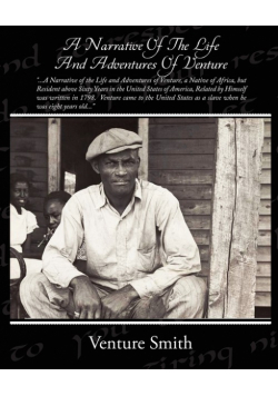 A Narrative Of The Life And Adventures Of Venture