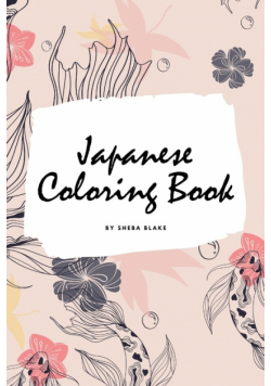 Japanese Coloring Book for Adults (6x9 Coloring Book / Activity Book)