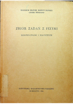 Zbiór zadań z fizyki elektryczność i magnetyzm