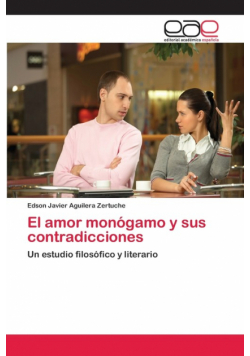 El amor monógamo y sus contradicciones