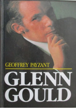 Glenn Gould muzyka i myśl