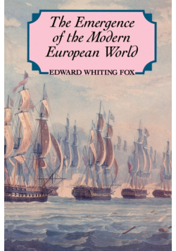 The Emergence of the Modern European World