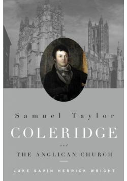 Samuel Taylor Coleridge and the Anglican Church