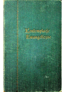 Kontemplacje Ewangeliczne Tom I 1929 r