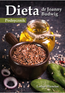Dieta dr Johanny Budwig Podręcznik