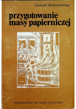 Przygotowanie masy papierniczej