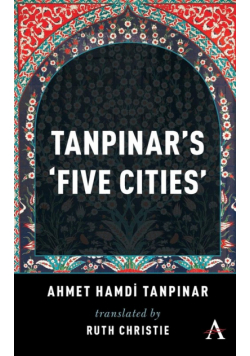 Tanpinar's ‘Five Cities’