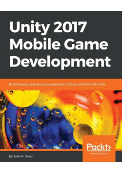 Unity 2017 Mobile Game Development