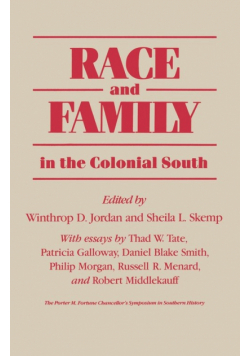 Race and Family in the Colonial South
