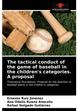 The tactical conduct of the game of baseball in the children's categories. A proposal