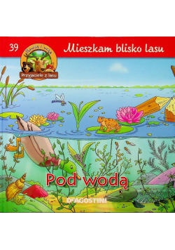 Mieszkam blisko lasu Pod wodą