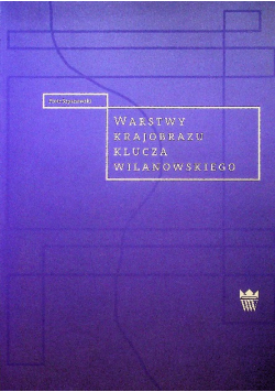 Warstwy krajobrazu klucza wilanowskiego