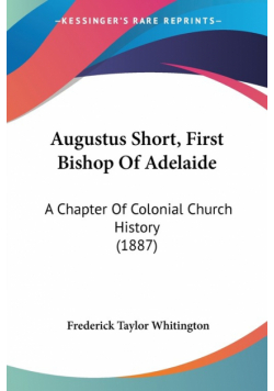 Augustus Short, First Bishop Of Adelaide