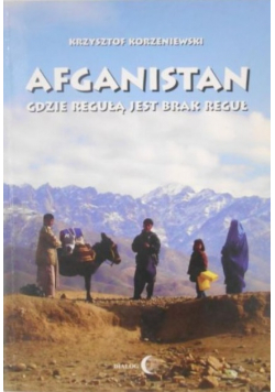 Afganistan gdzie regułą jest brak reguł
