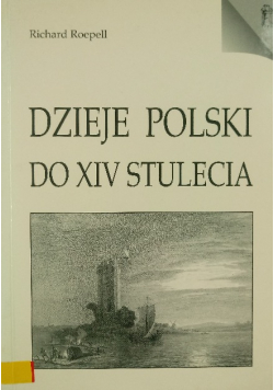 Dzieje Polski do XIV stulecia