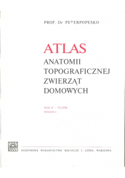 Atlas Anatomii topograficznej zwierząt gospodarskich Tom II