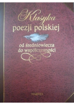 Klasyka poezji polskiej od średniowiecza do współczesności