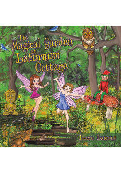 The Magical Garden at Laburnum Cottage
