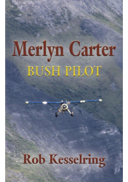Merlyn Carter, Bush Pilot