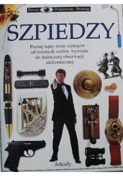 Szpiedzy patrzę podziwiam poznaję