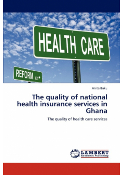 The quality of national health insurance services in Ghana