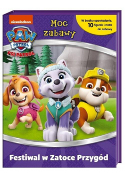 Festiwal w Zatoce Przygód. Psi Patrol. Moc zabawy