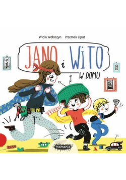 Jano i Wito. W domu