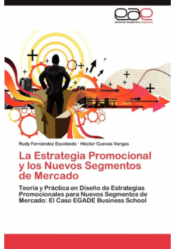 La Estrategia Promocional y los Nuevos Segmentos de Mercado