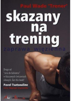 Skazany na trening Zaprawa więzienna