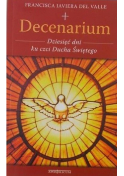 Decenarium Dziesięć dni ku czci Ducha Świętego