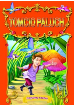 Czytamy razem. Tomcio Paluch