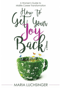 How to Get Your Joy Back!