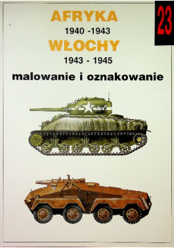Afryka 1940 - 1943 Włochy 1943  - 1945 Malowanie i Oznakowanie