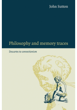 Philosophy and Memory Traces