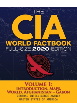 The CIA World Factbook Volume 1 - Full-Size 2020 Edition