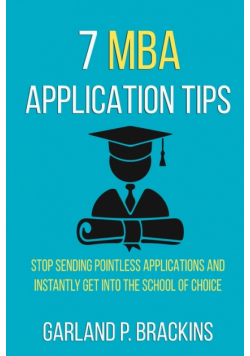 7 MBA Application Tips